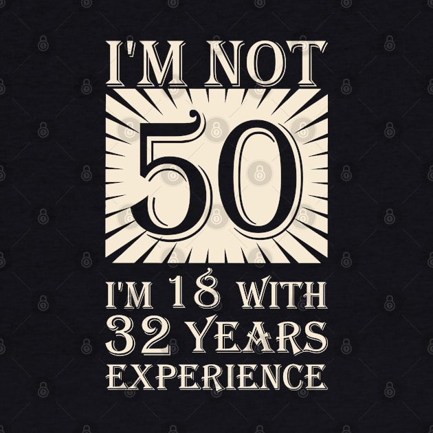 i'm not 50 i'm 18 with 32 years experience by variantees